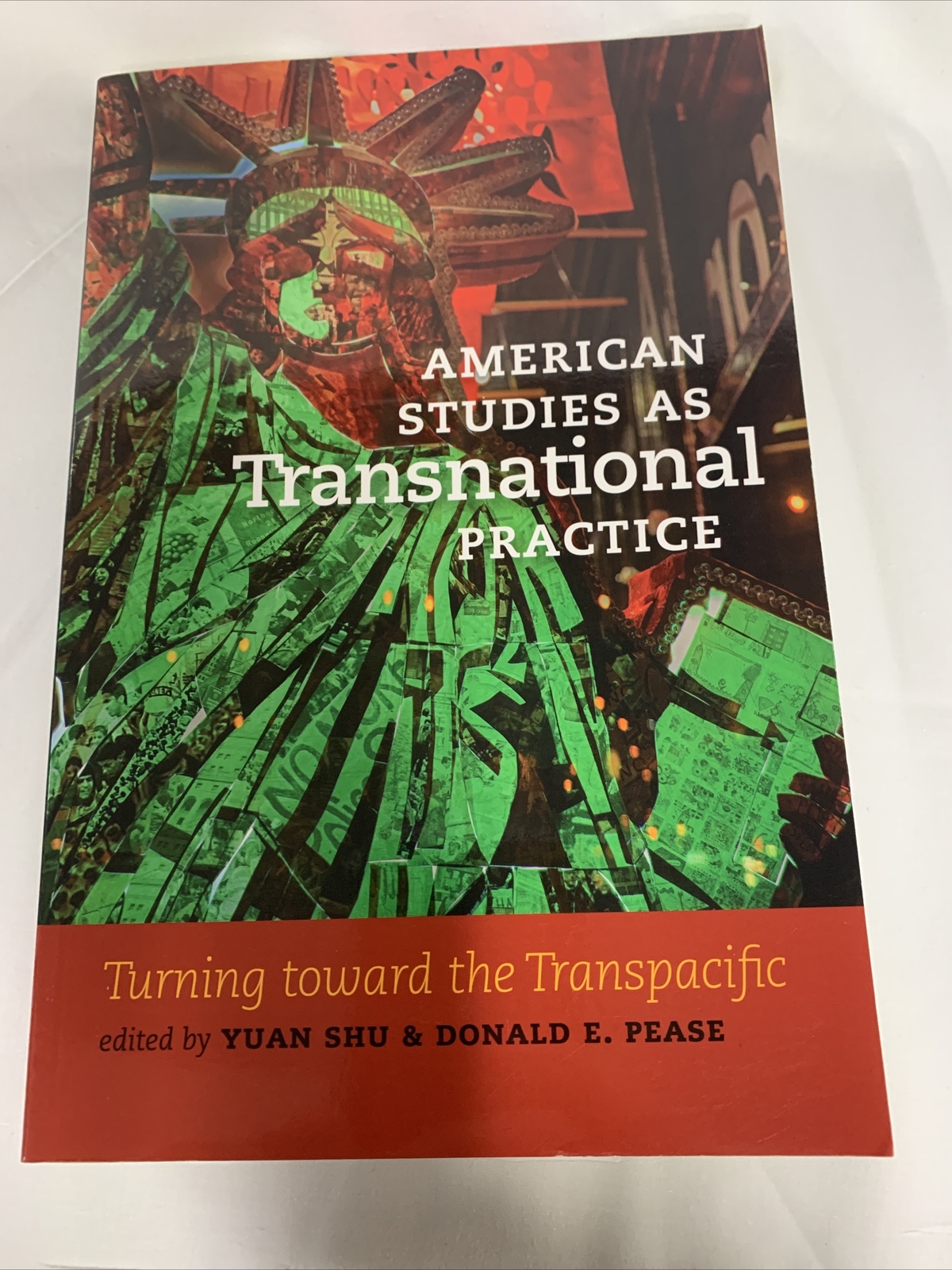 American Studies As Transnational Practice : Turning Toward the Transpacific by