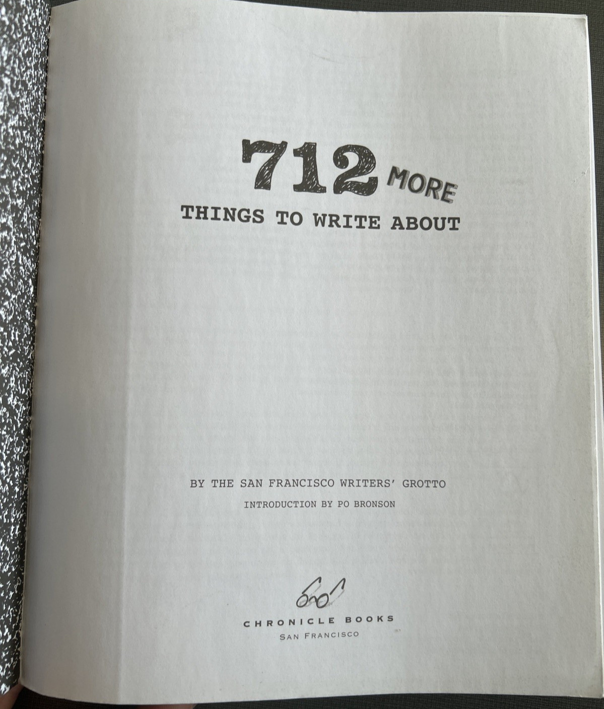 712 More Things to Write About – By San Francisco Writers’ Grotto