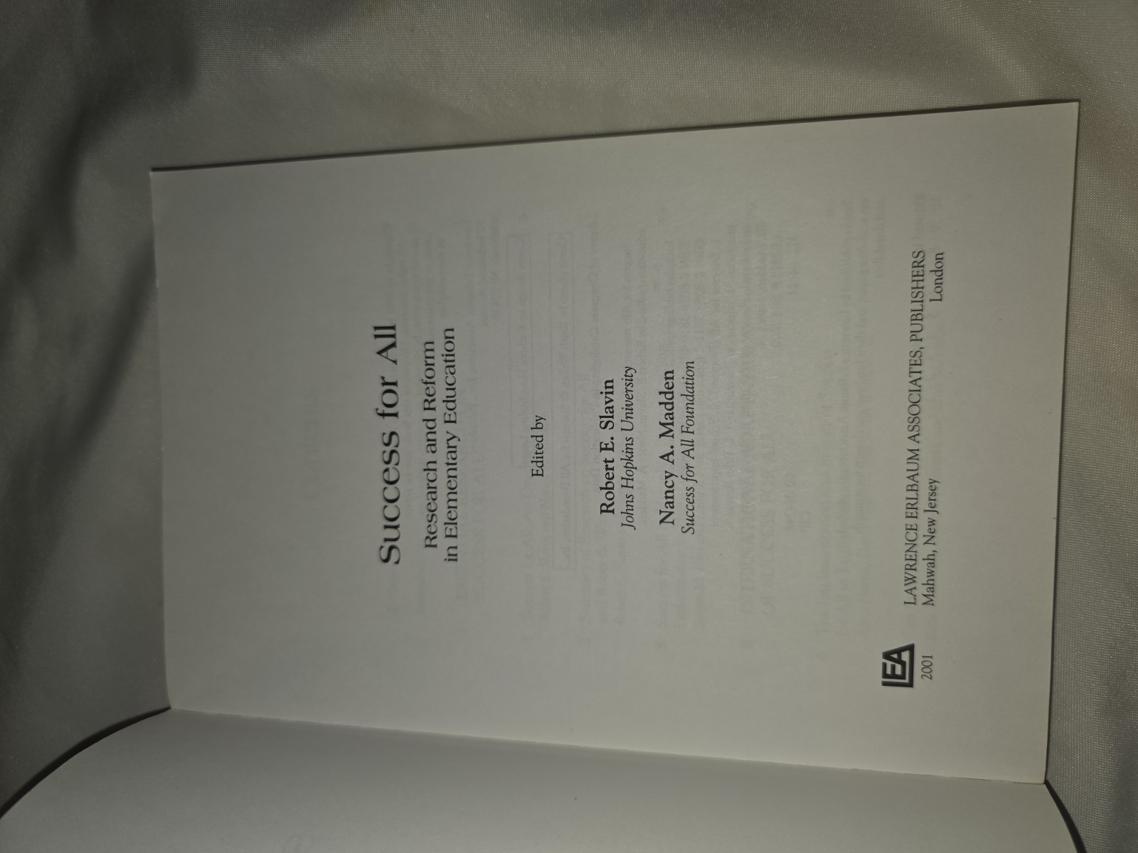 SUCCESS FOR ALL: RESEARCH AND REFORM IN ELEMENTARY By Robert E. Slavin & Nancy
