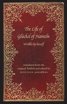 The Life of Glückel of Hameln: A Memoir, , Very Good Book