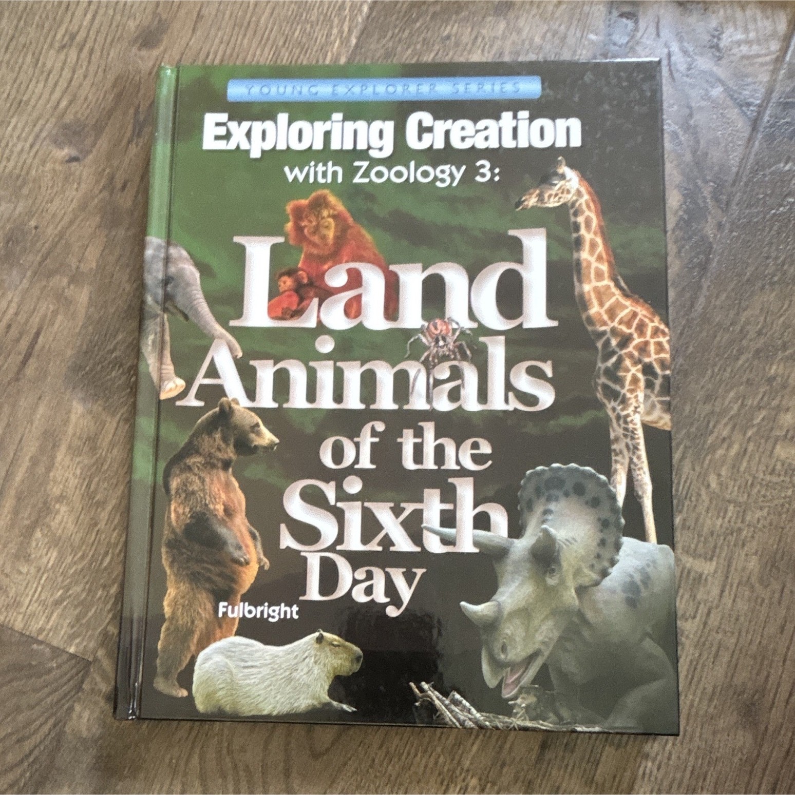 Fulbright Young Explorer Series Exploring Creation with Zoology 3 Hardcover