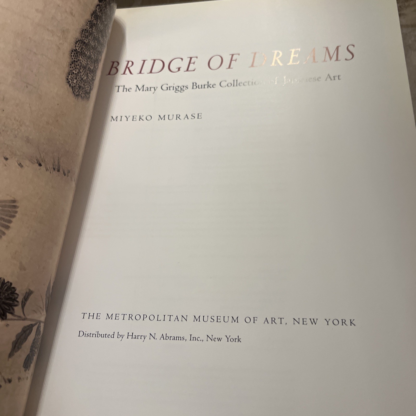 Bridge of Dreams: The Mary Griggs Burke Collection of Japanese Art – hardcov…