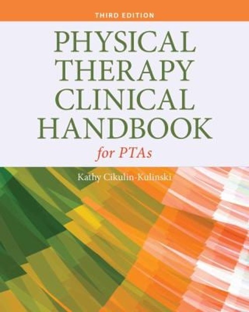 Physical Therapy Clinical Handbook for PTAs Paperback Kathy Cikul