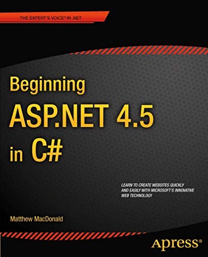 Beginning ASP.NET 4.5 in C# (Expert…, MacDonald, Matt