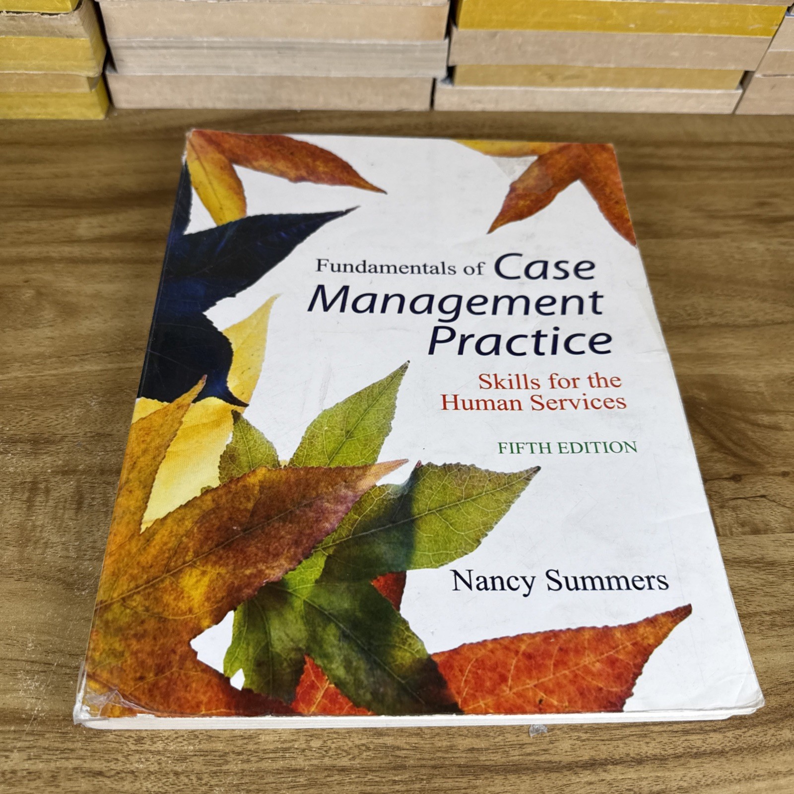 Fundamentals of Case Management Practice: – Paperback, by Summers Nancy