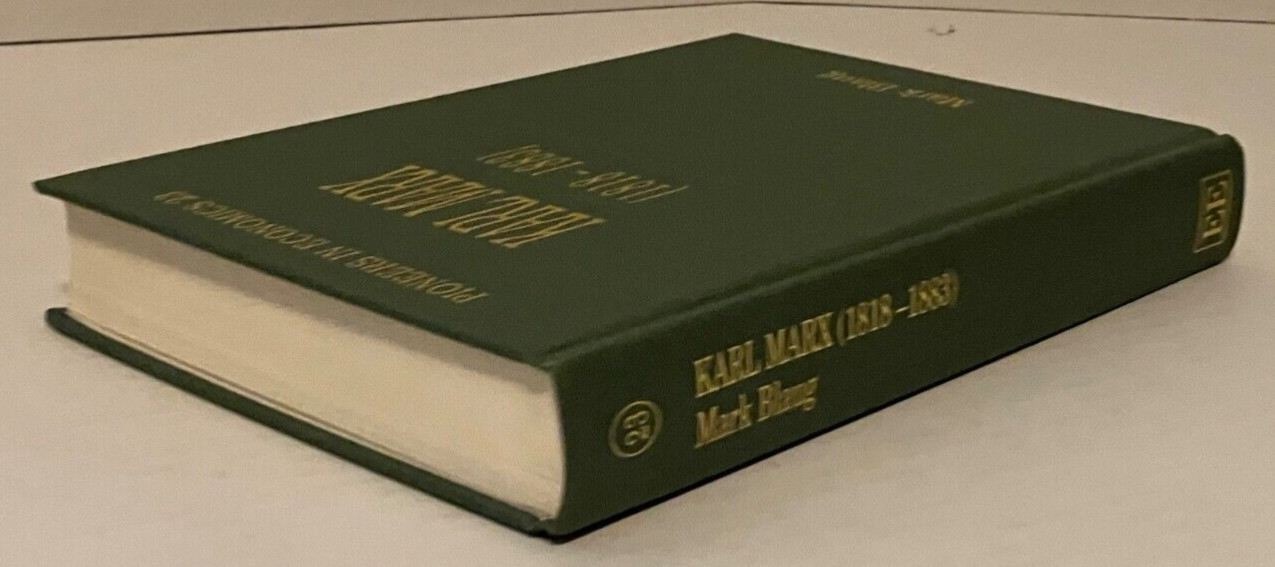 Karl Marx 1818–1883 Pioneers in Economics by Mark Blaug ~ Communist Biography