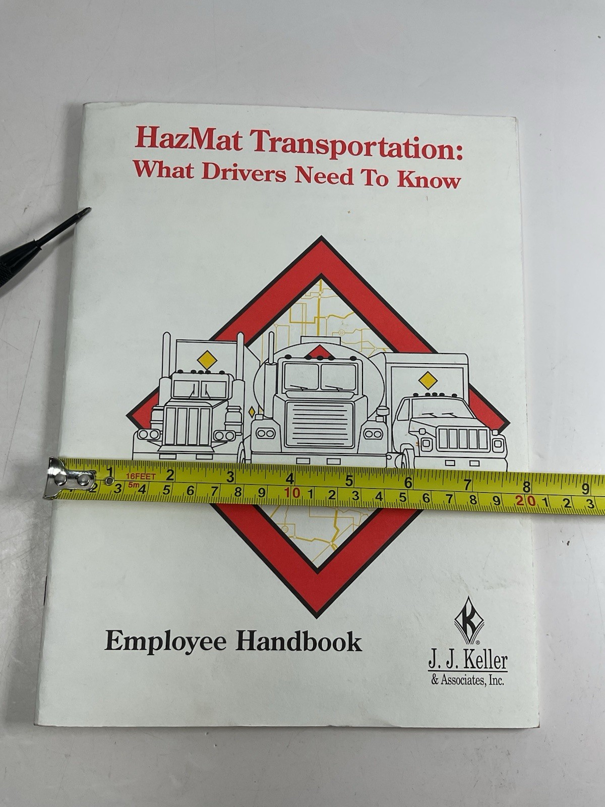 J.J. Keller Hazmat Transportation What Drivers Need To Know Employee Handbook