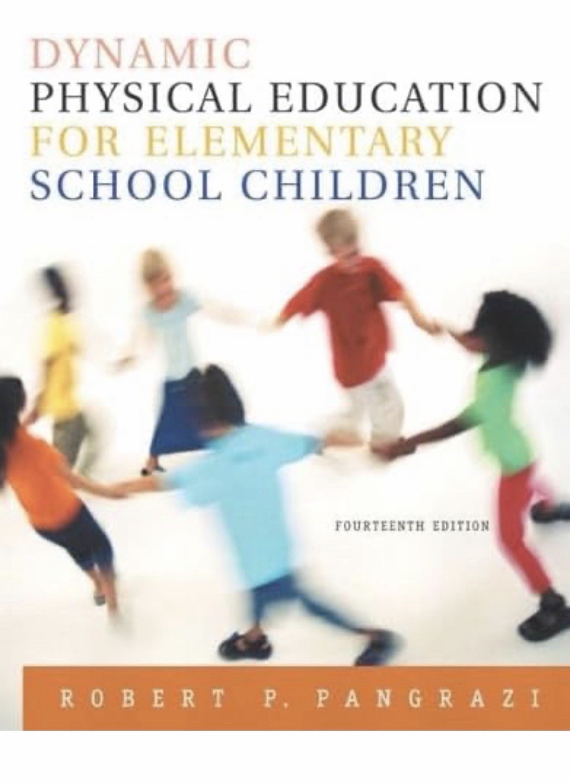 Dynamic Physical Education for Elementary School Children, 14th Edition