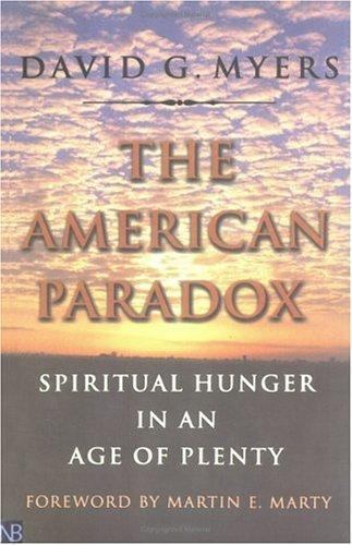 The American Paradox: Spiritual Hunger in – paperback, 0300091206, David G Myers