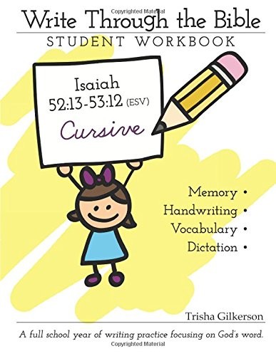 WRITE THROUGH THE BIBLE: ISAIAH 52:13 – 53:12 ESV CURSIVE By Trisha Gilkerson