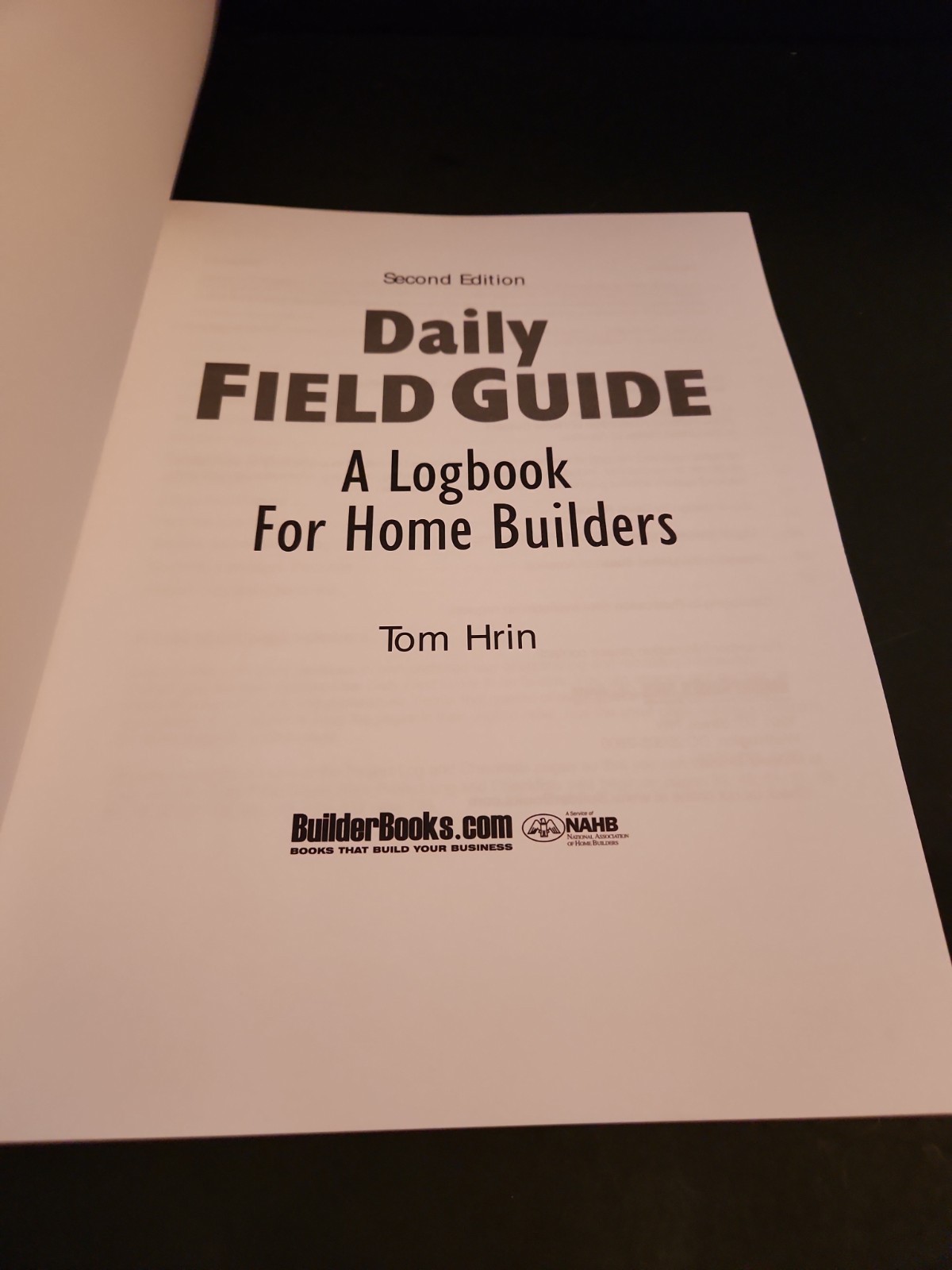 Daily Field Guide: A Logbook for Home Builders, Second Edition – paperback T…