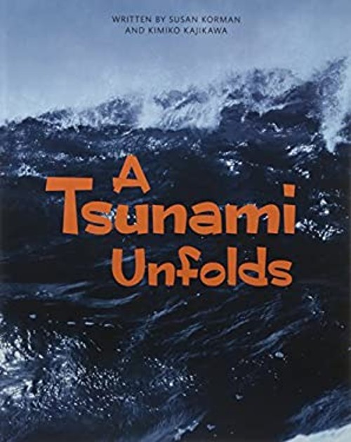 A TSUNAMI UNFOLDS PAPERBACK COPYRIGHT 2016 Paperback Kimiko Kajik