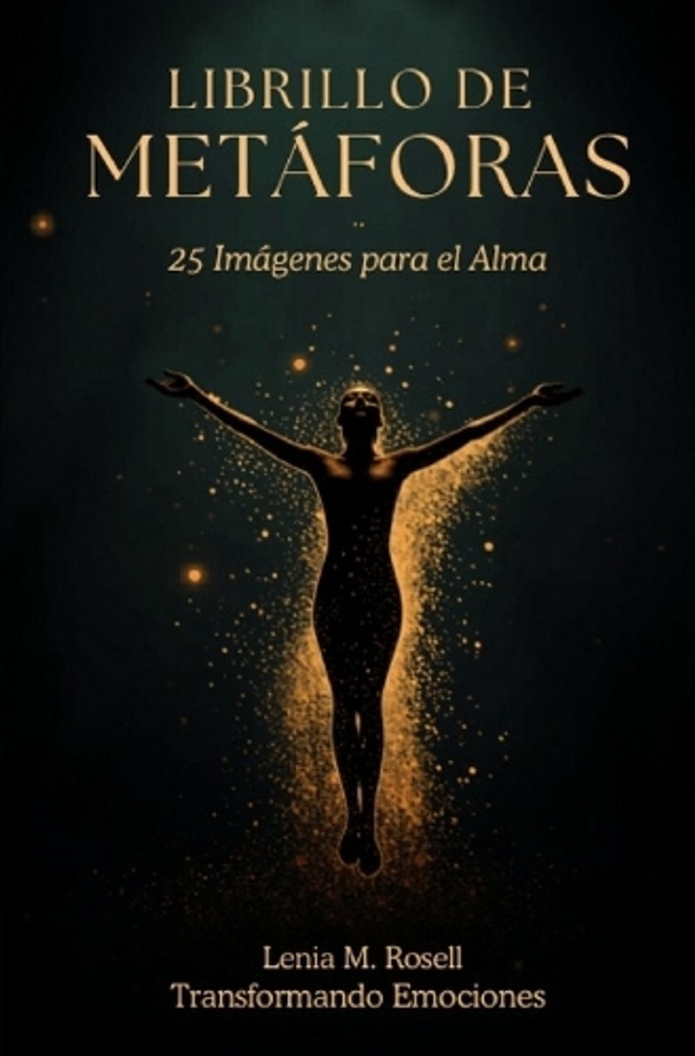 Metforas.: 25 Im?genes para el alma by Lenia M. Rosell (Spanish) Paperback Book