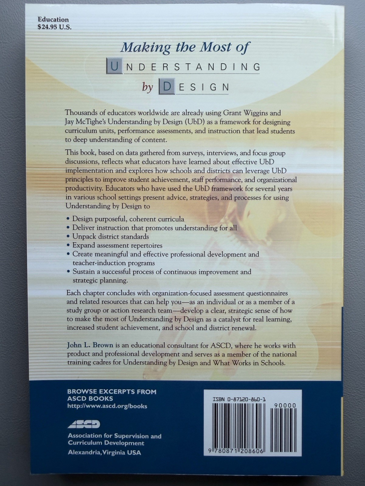 MAKING THE MOST OF UNDERSTANDING BY DESIGN by John L. Brown 2004 Paperback