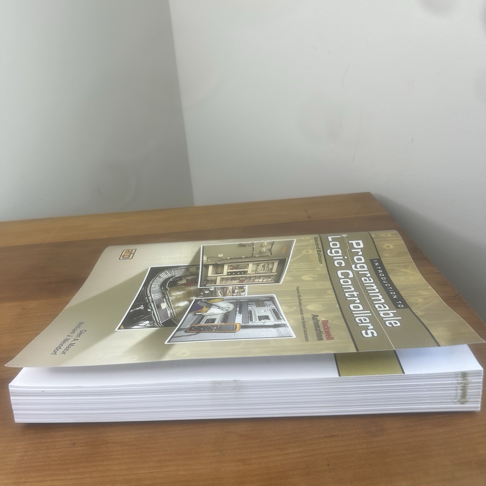 Introduction to Programmable Logic Controllers Glenn Mazur William Weindorf 2nd