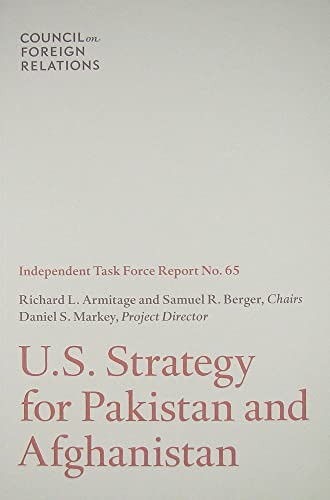 U.S. Strategy for Pakistan and Afghanistan (Independent Task Force Report) by A