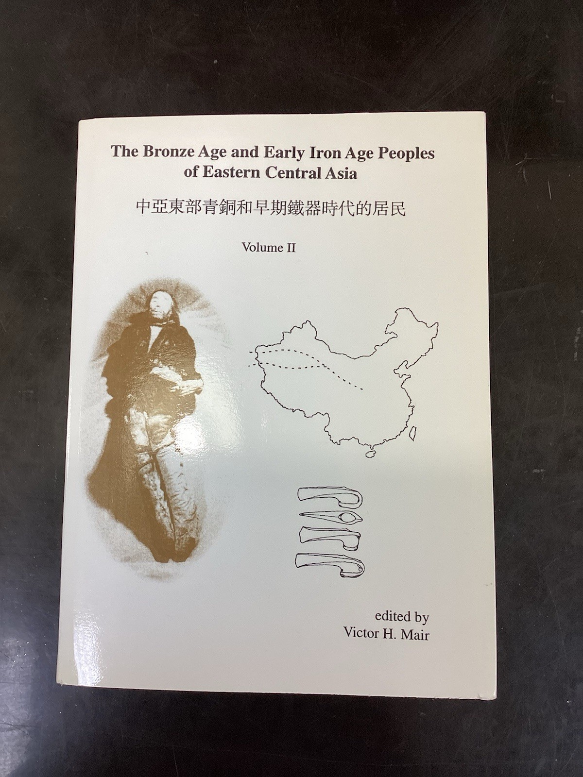 VERY RARE – Bronze Age and Early Iron Age Peoples by Mair, 2 Volume Set