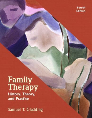 Family Therapy: History, Theory, An- hardcover, Samuel T Gladding, 9780131725638