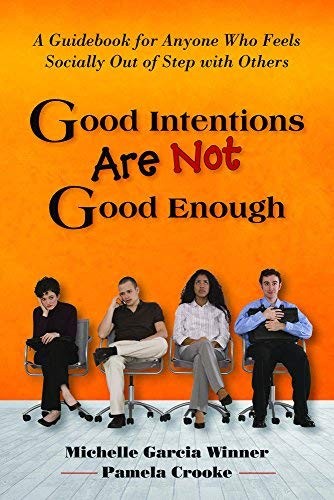 Good Intentions Are Not Good Enough – paperback Michelle Garcia Winner|Pamel…