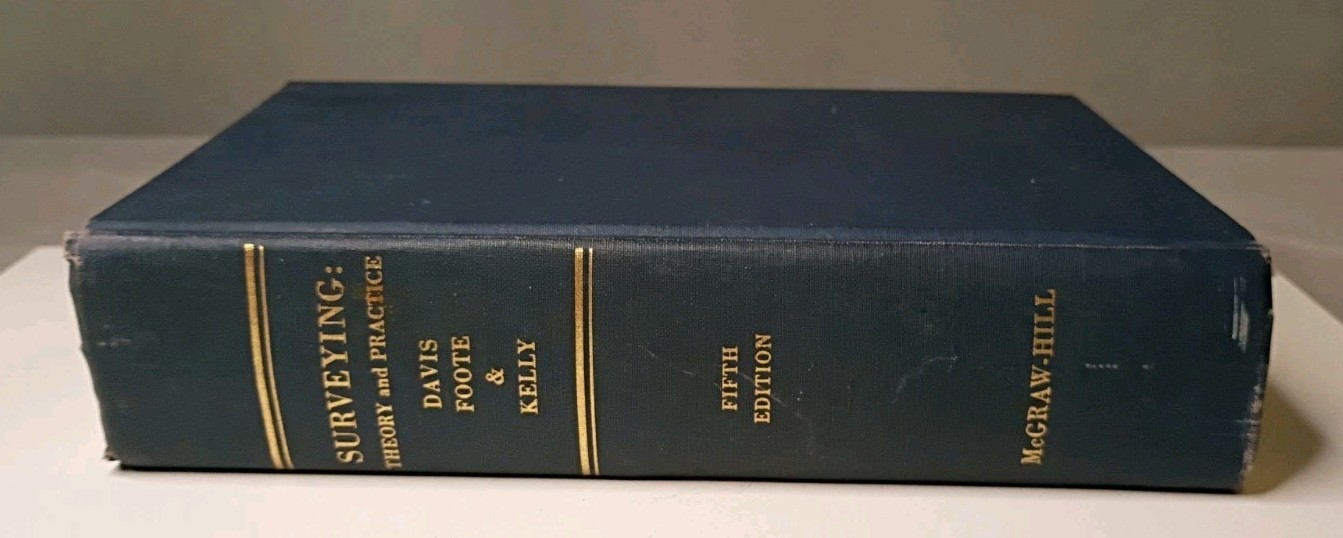 Vintage Surveying Theory And Practice Davis & Foote Fifth Edition 1966 McGraw-Hi
