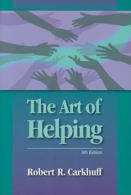 Art of Helping, 9th Edition – 1599961792, Robert R Carkhuff, paperback