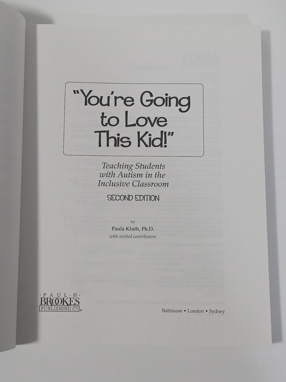 You’re Going to Love this Kid by Kluth Second Edition Students with Autism PB