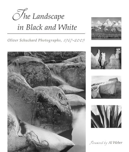 The Landscape in Black and White : Oliver Schuchard Photographs, 1967-2005 by…