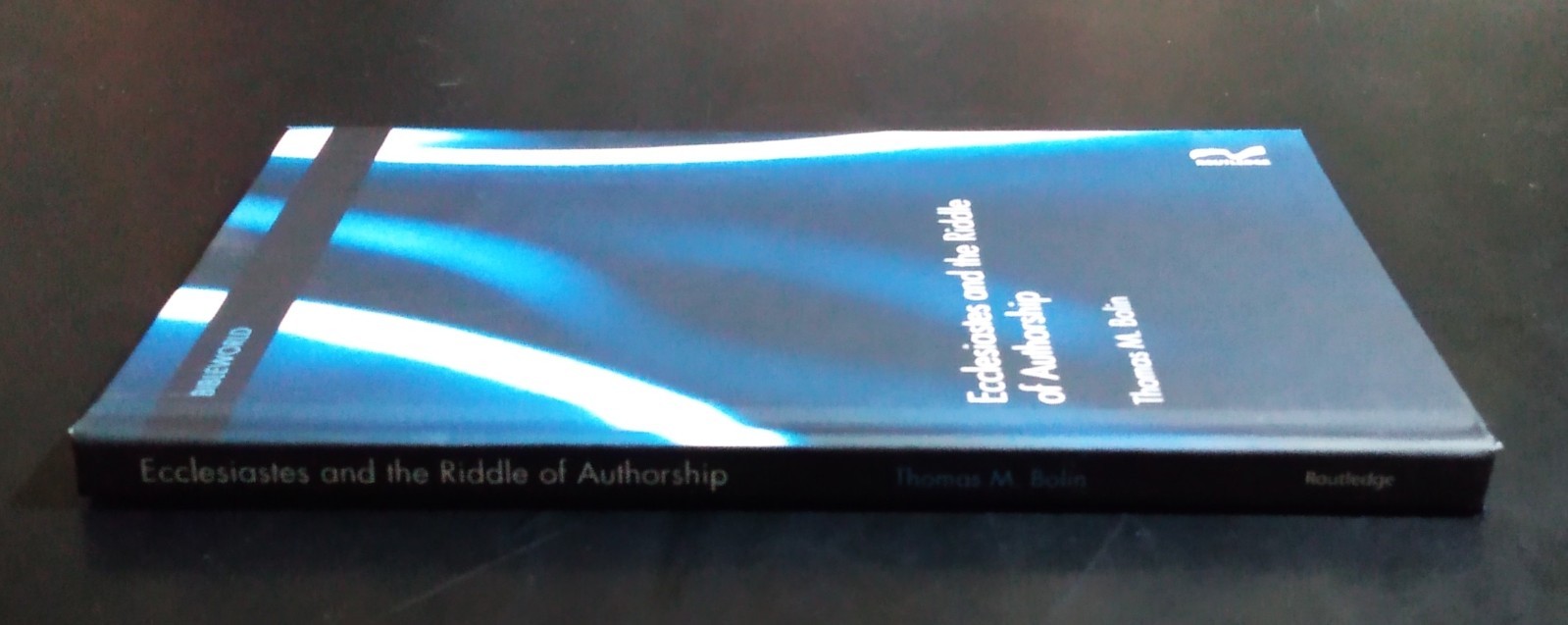 ECCLESIASTES and THE RIDDLE OF AUTHORSHIP – Thomas M. Bolin (2017) As New