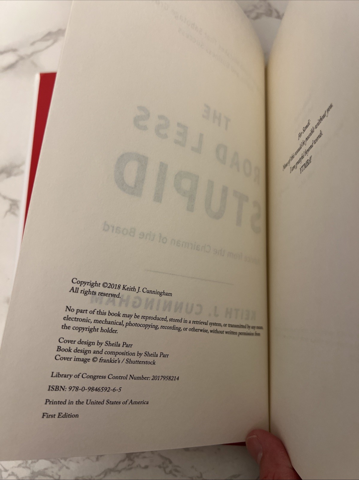The Road Less Stupid By Keith J. Cunningham-2018 First Edition HCDJ