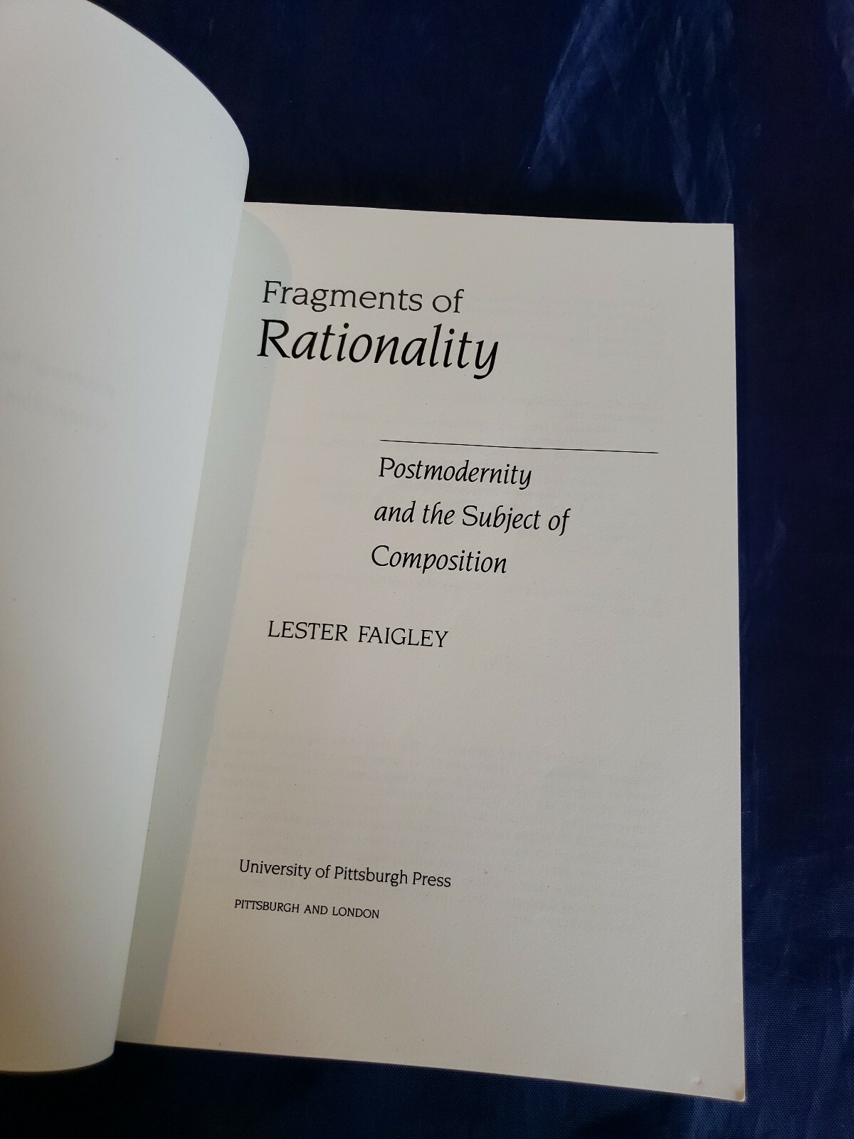 Composition, Literacy, and Culture: Fragments of Rationality… Lester Faigley