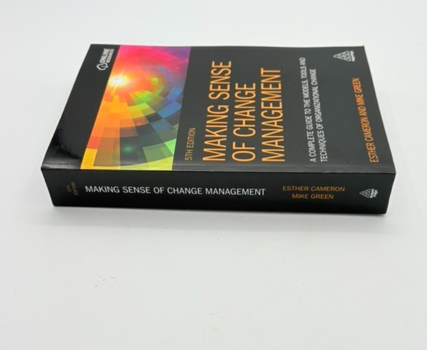 Making Sense of Change Management. 5th E. Cameron/Green. Paperback