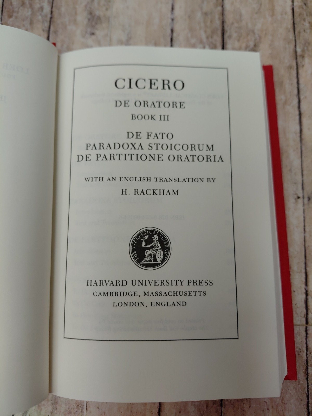 Loeb Classics LCL 349 Cicero IV On the Orator: Book 3. on Fate. Stoic Paradoxes