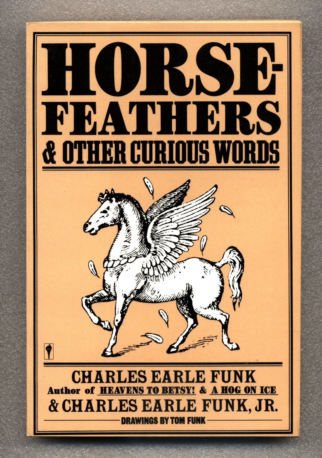 4 Books – Horsefeathers, Hog on Ice, Heavens to Betsy, more – Charles Earle Funk
