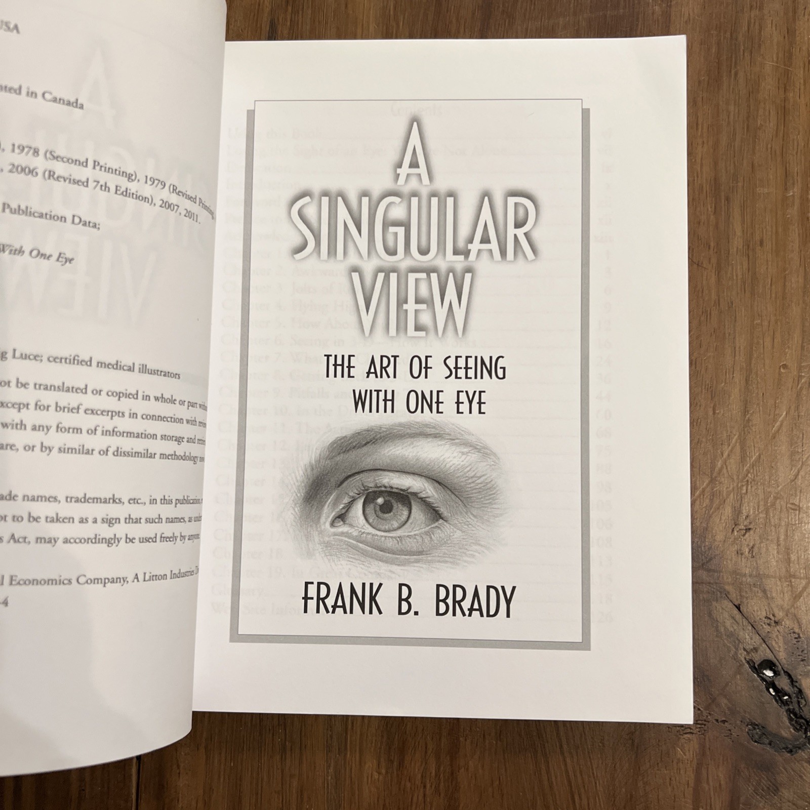 A Singular View: The Art of Seeing With One Eye by Brady, Frank B.