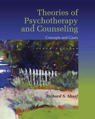 Theories of Psychotherapy & Counseling: Concepts and Cases by Richard Sharf