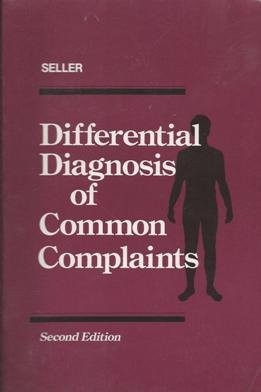 Differential Diagnosis of Common Complaints