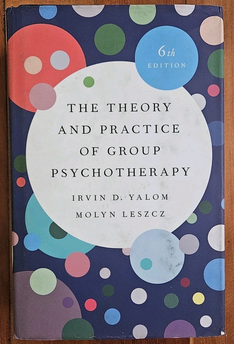 Theory and Practice of Group Psychotherapy by Molyn Leszcz and Irvin D. Yalom…
