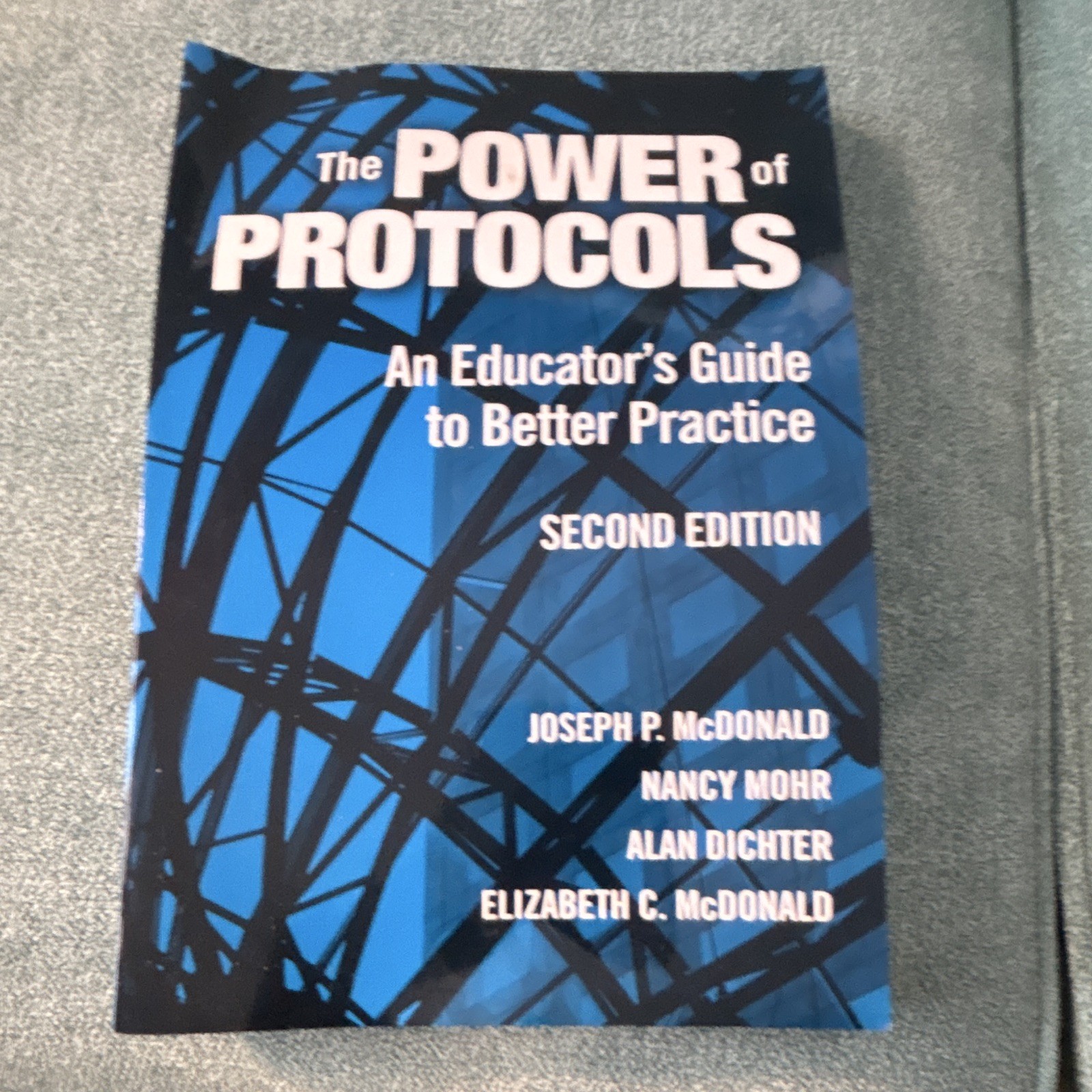 Teachers College Press Power of Protocols Educator Guide 2nd Ed PB 2007