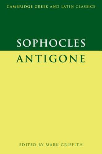 Sophocles: Antigone (Cambridge Greek and Latin Classics) by Sophocles