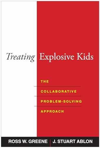 Treating Explosive Kids: The – Hardcover, by Ross W. Greene; – Very Good b