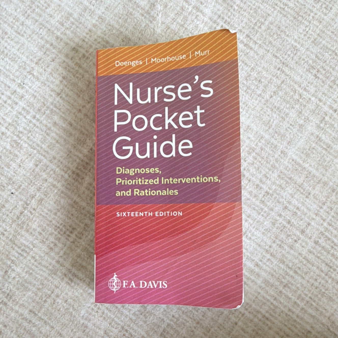 F.A. Davis Nurse’s Pocket Guide 16th Ed 2019 Doenges Moorhouse Murr
