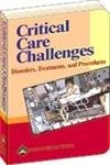 Critical Care Challenges: Disorders, Treatments, and Procedures