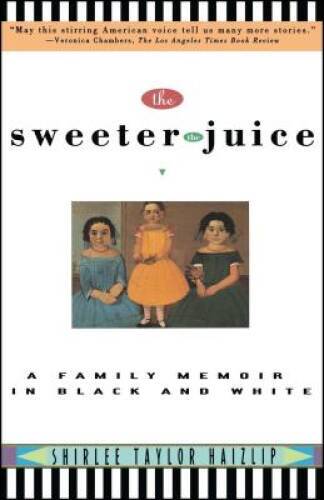 The Sweeter the Juice: A Family Memoir in Black and White – ACCEPTABLE