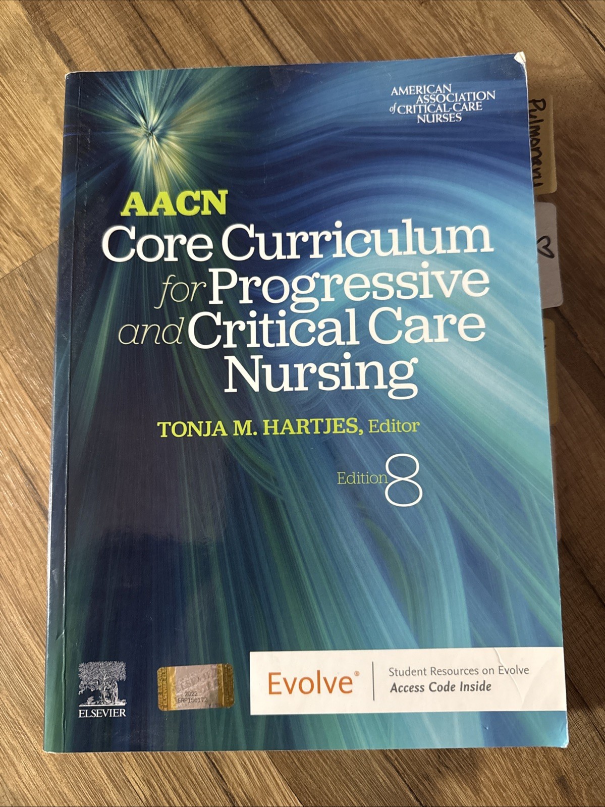 AACN Core Curriculum for Progressive and Critical Care Nursing by Tonja Hartjes