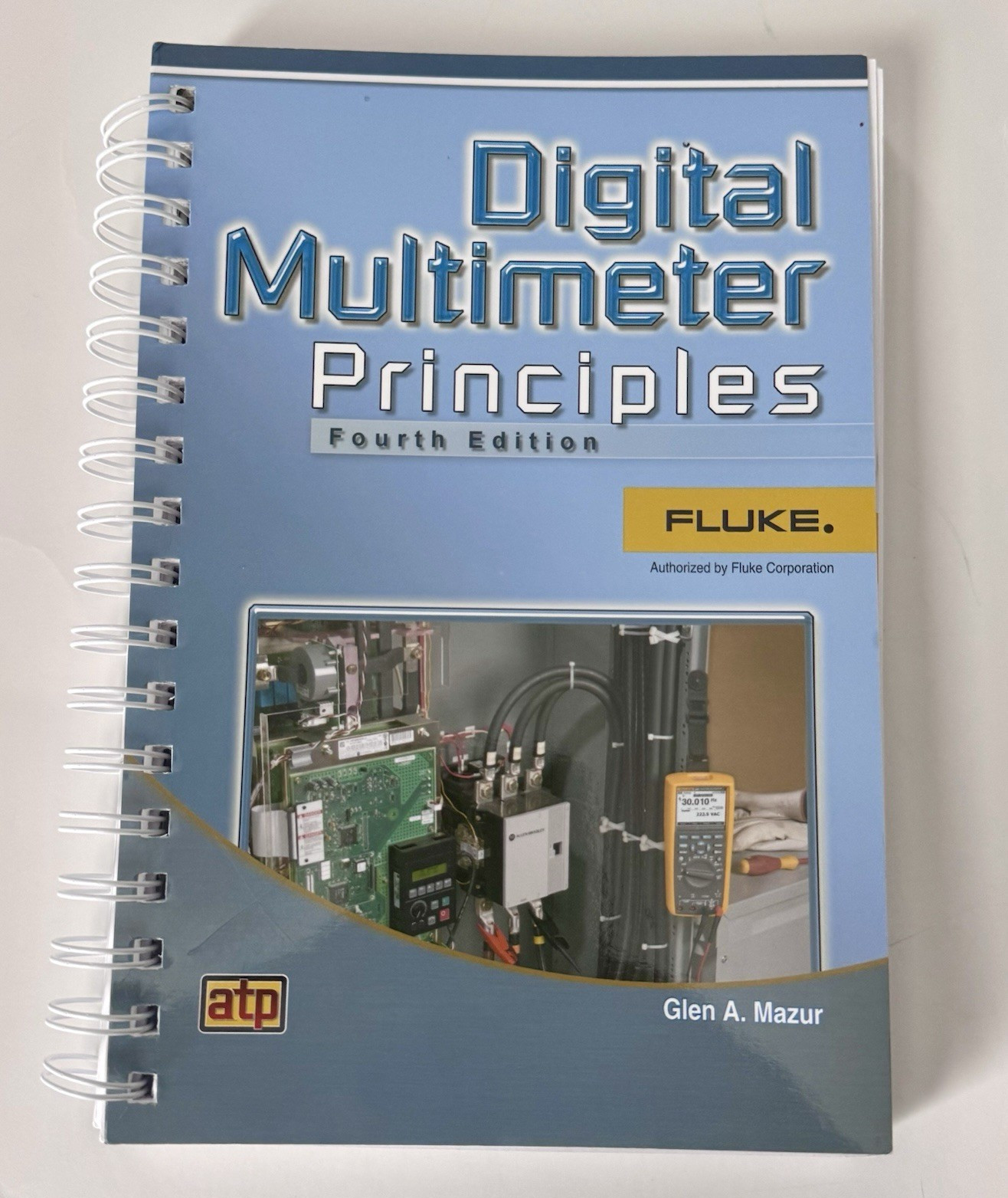 Digital Multimeter Principles 4th Edition Ringbound Textbook by Glen A. Mazur