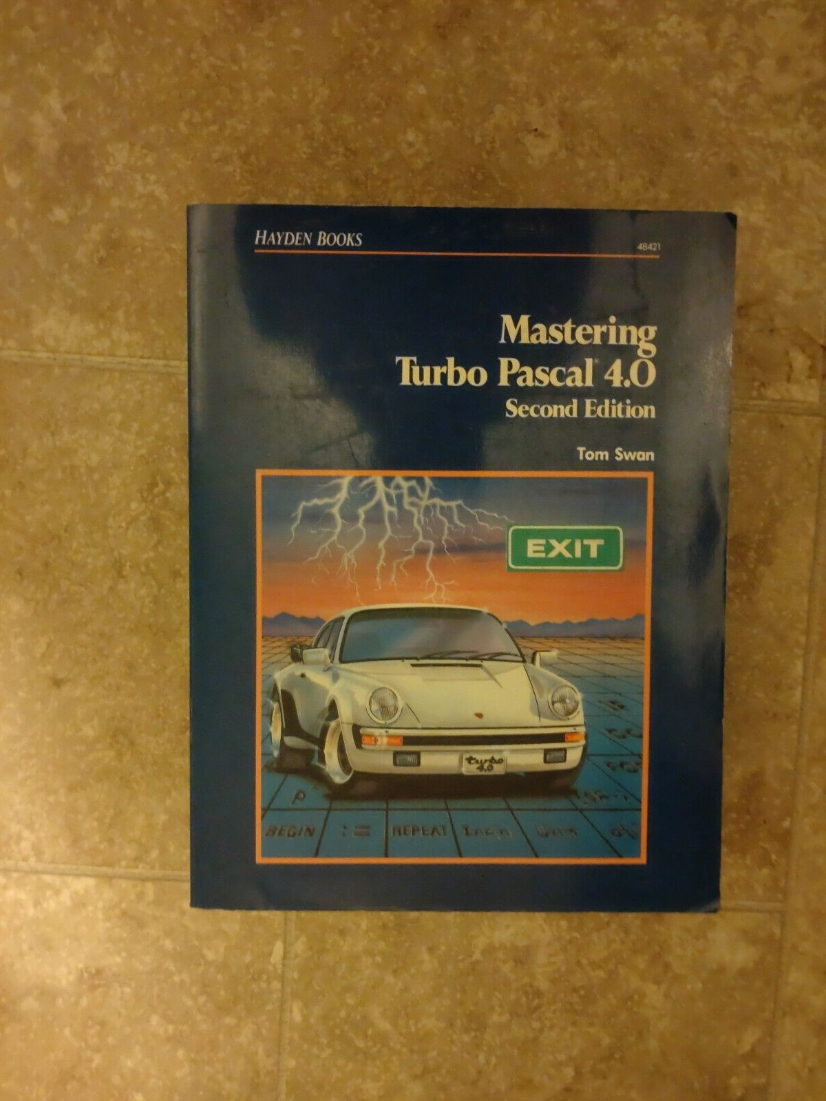 MASTERING TURBO PASCAL 4.0 By Tom Swan *Excellent Condition*