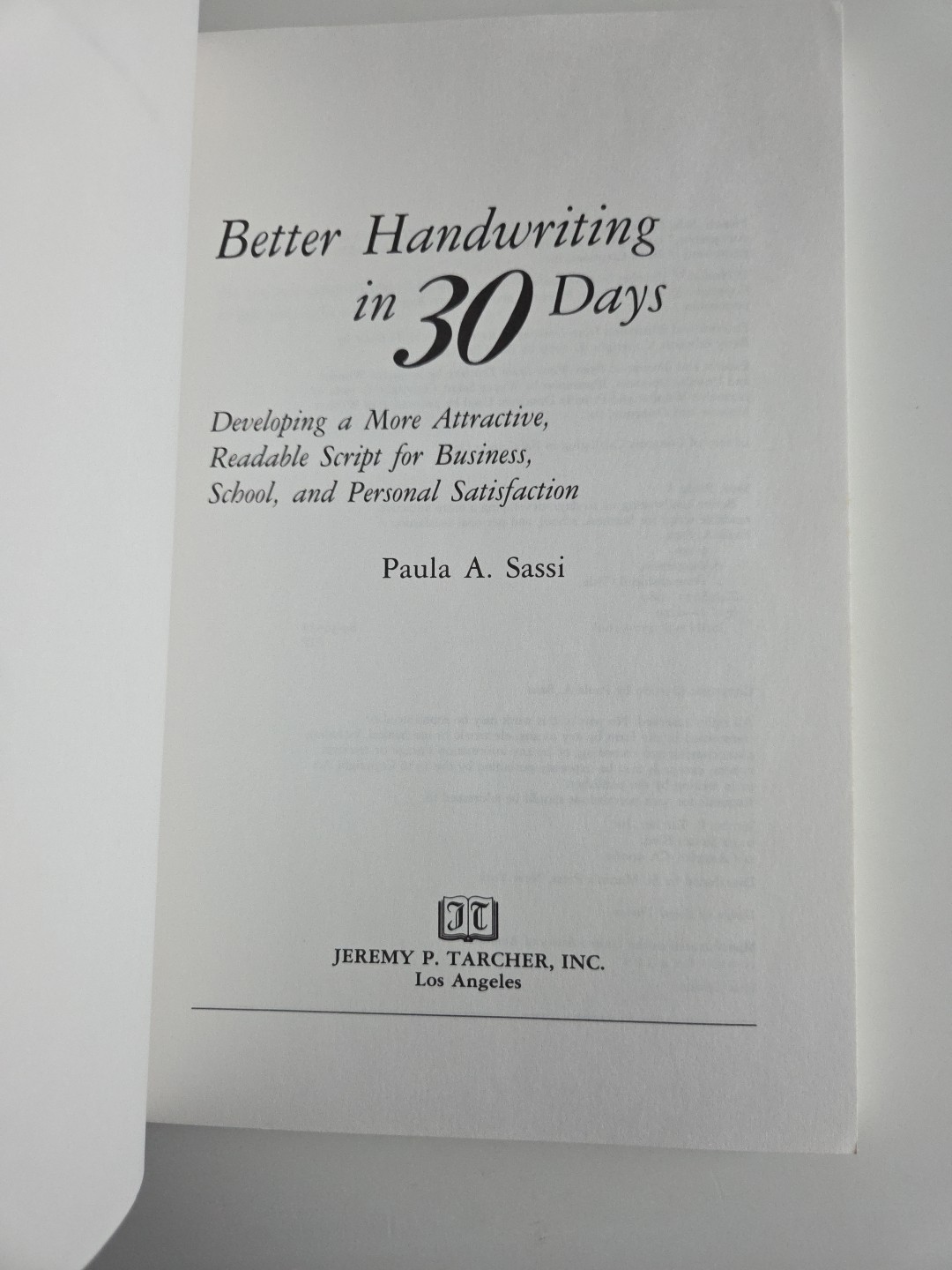 Better Handwriting in Thirty Days by Paula A. Sassi (1989, Trade Paperback)