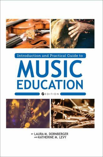 Introduction and Practical Guide to Music Education by Dornberger, Laura M