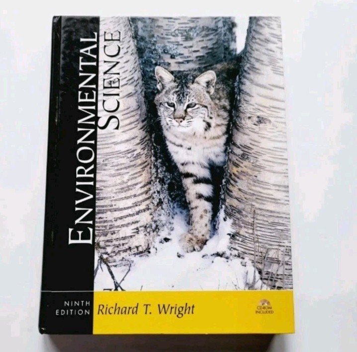 Environmental Science 9th Edition with CD Rom Richard T. Wright 2005 HC Book
