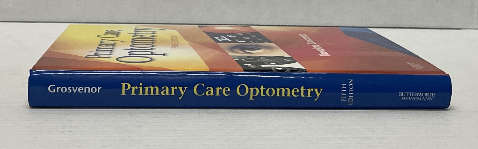 Primary Care Optometry by Theodore Grosvenor Fifth 5th Edition